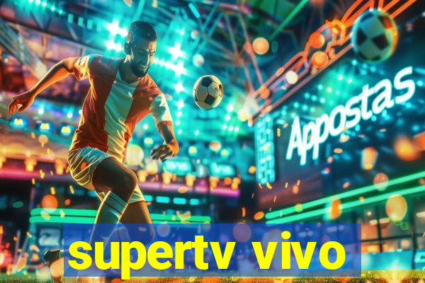 supertv vivo